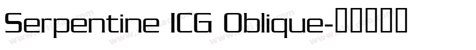 Serpentine ICG Oblique字体转换